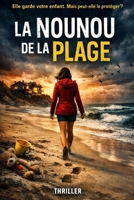 LA NOUNOU DE LA PLAGE: Un thriller de marées, de mensonges et de sel (French Edition) B0GFCLQPJL Book Cover