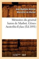 Memoires Du General Baron de Marbot: Tome I 1515172872 Book Cover
