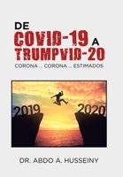 De Covid-19 a Trumpvid-20 : Corona ... Corona ... Estimados 1506533841 Book Cover