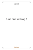 Une nuit de trop ! (French Edition) 2414080485 Book Cover