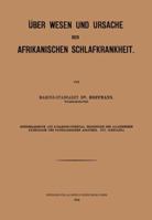 Uber Wesen Und Ursache Der Afrikanischen Schlafkrankheit 3662299046 Book Cover