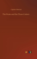 The Pirate & the Three Cutters (Nonsuch Classics) 1845882059 Book Cover