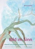 Bild im Sinn: Malerei und Skizzen erzählen Geschichten 3743167255 Book Cover