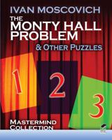 The Monty Hall Problem & Other Puzzles (Mastermind Collection) 1402716680 Book Cover