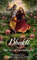 Bhakti: The Art of Eternal Love 917769452X Book Cover