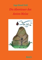 Die Abenteuer des Anton Meise 3347306376 Book Cover
