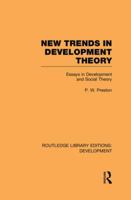 New Trends in Development Theory: Essays in Development and Social Theory 0415849748 Book Cover