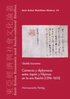 Comercio y Diplomacia Entre Japon y Filipinas En La Era Keicho (1596-1615) 3447107634 Book Cover