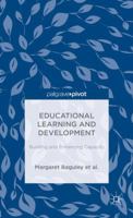 Educational Learning and Development: Building and Enhancing Capacity 1137392835 Book Cover