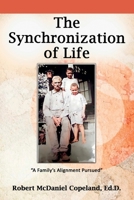 The Synchronization of Life: A Family's Alignment Pursued 1088115705 Book Cover