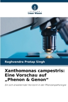 Xanthomonas campestris: Eine Vorschau auf "Phenon & Genon" (German Edition) 6209843824 Book Cover