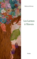Les larmes à l'envers (French Edition) 2322479004 Book Cover