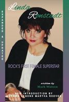 LINDA RONSTADT - Rock's First Female SuperStar 1087813077 Book Cover