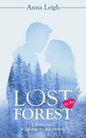 Lost in the Forest: A Romantic Wilderness Adventure 1732199124 Book Cover
