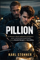 PILLION: A character-driven exploration of intimacy, power, and personal transformation starring Alexander Skarsgård and Harry Melling B0GK6ST5R8 Book Cover