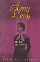Amy Levy: Her Life & Letters 0821413295 Book Cover