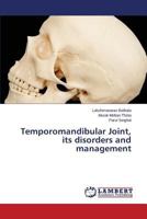 Temporomandibular Joint, its disorders and management 3659576980 Book Cover