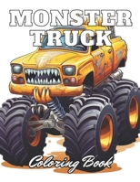 Monster Truck Coloring Book: 100+ Unique and Beautiful Designs B0CQ5LMRPY Book Cover
