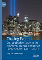 Chasing Events: 9/11 and Other Cases in the American, French, and Dutch Public Spheres (2001 – 2021) 3032192471 Book Cover