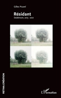 Résidant: Deûlémont, 2015 - 2017 (Retina.Création) (French Edition) 2343163804 Book Cover
