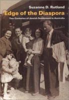 Edge of the Diaspora: Two Centuries of Jewish Settlement in Australia 1876040033 Book Cover