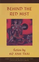 Behind the Red Mist: Short Fiction by Ho Anh Thai 1880684543 Book Cover