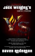 Jack Wendell's Vampire Syndrome: Book 1 in the Vampire Syndrome Saga 1940812992 Book Cover