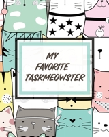 My Favorite Taskmeowster: Cat Co-Worker - Funny At Home Pet Lover Gift - Feline - Cat Lover - Furry Co-Worker - Meow 1636050573 Book Cover