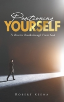 Positioning Yourself B0BW345SHF Book Cover