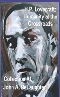 H.P. Lovecraft: Humanity at the Crossroads: B08BDYHXSR Book Cover