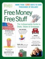 Free Money Free Stuff: The Indispensable Guide to Deals, Steals & Giveaways