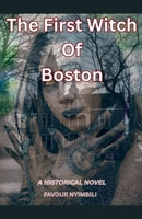 The First Witch Of Boston B0FSQQDG63 Book Cover