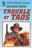 Trouble at Taos 1847821650 Book Cover