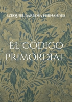Él código primordial: Cilindro (Spanish Edition) 8413266009 Book Cover