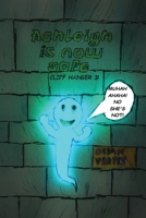 Ashleigh Is Now Safe: Cliff-hanger 3! 1918153108 Book Cover