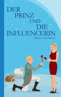 Der Prinz und die Influencerin 3754339079 Book Cover