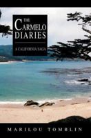 The Carmelo Diaries: A California Saga 0595290620 Book Cover
