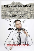 Millionaire Mindset Why You Should Have It B0BYRK51S1 Book Cover