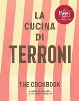 La Cucina di Terroni: Rustic Italian Fare from Our Kitchen to Your Table 1668024268 Book Cover
