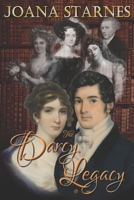 The Darcy Legacy: A Pride and Prejudice Variation 172047155X Book Cover