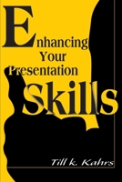 Enhancing Your Presentation Skills 059512481X Book Cover
