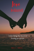Love Island: Unlocking the keys to loving properly B0BC41LH3D Book Cover