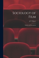 Sociology of Film - Studies and Documents 1014569311 Book Cover
