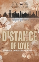 Distance of Love - Ich Werde Immer F�r Dich K�mpfen 1979446342 Book Cover