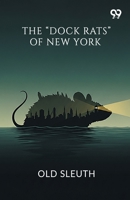 The "Dock Rats" Of New York 9375553124 Book Cover