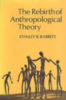 The Rebirth of Anthropological Theory 0802067182 Book Cover