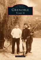 Grenoble - Tome II 2842536533 Book Cover