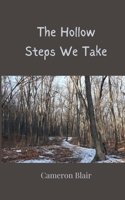 The Hollow Steps We Take 3690809401 Book Cover