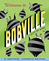 Welcome to Bobville: City of Bobs 0593122720 Book Cover