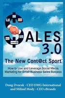 Sales 3.0 The New Cont@ct Sport™ 1456548174 Book Cover